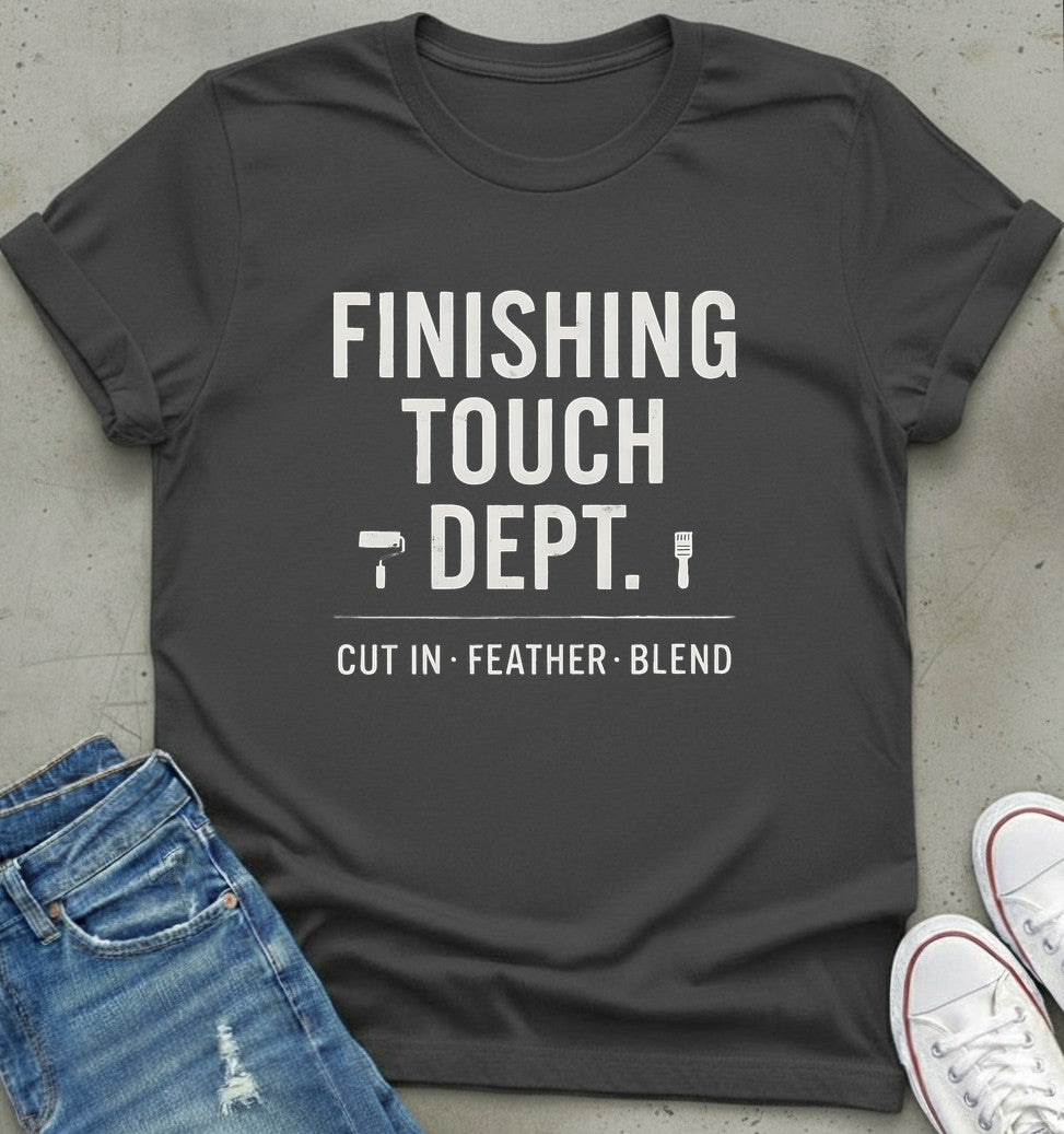 Finishing Touch T-Shirt