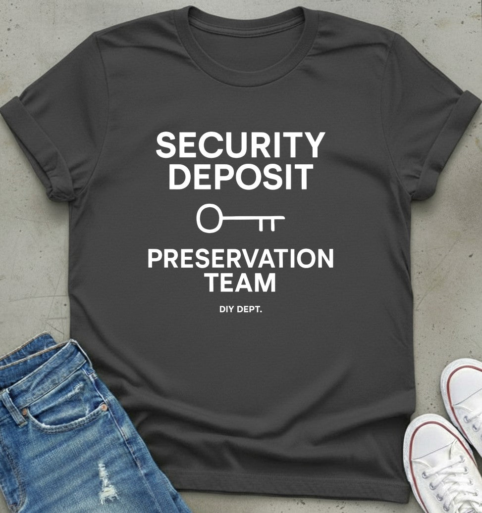 Security Deposit T-Shirt
