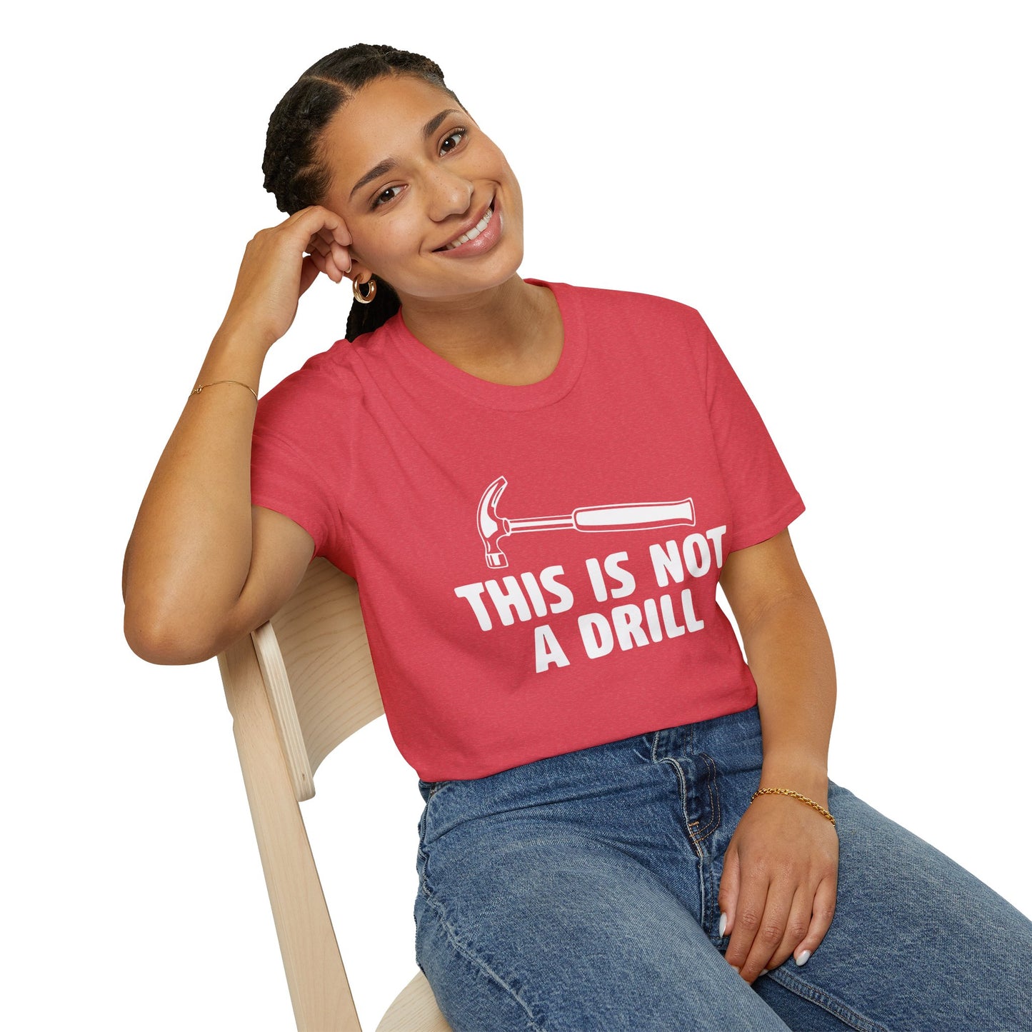 Not A Drill T-Shirt