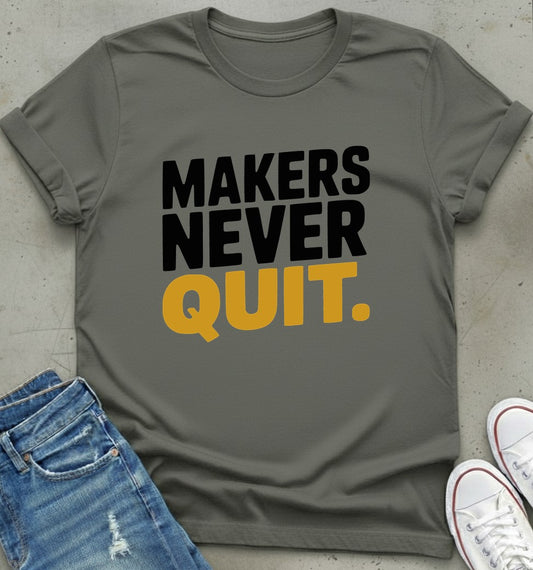 Never Quit T-Shirt