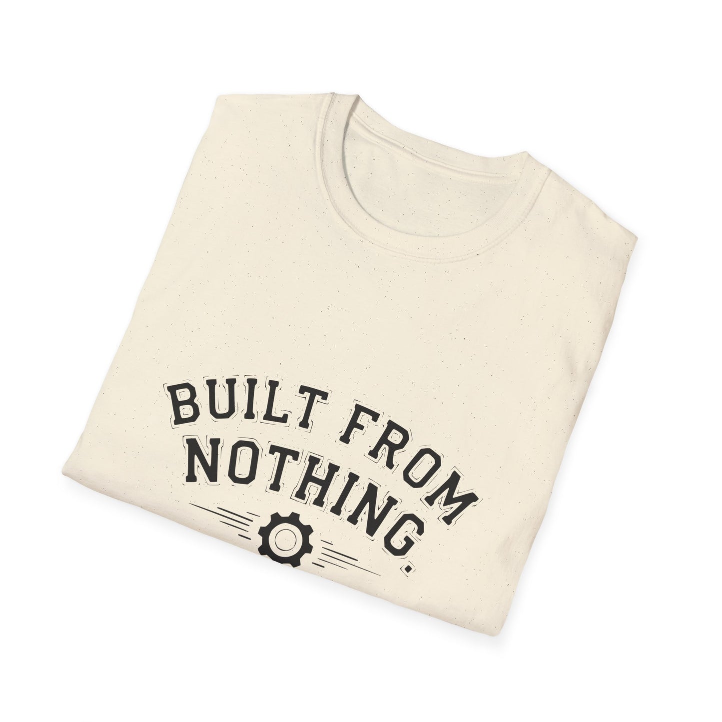 Built From Nothing T-Shirt