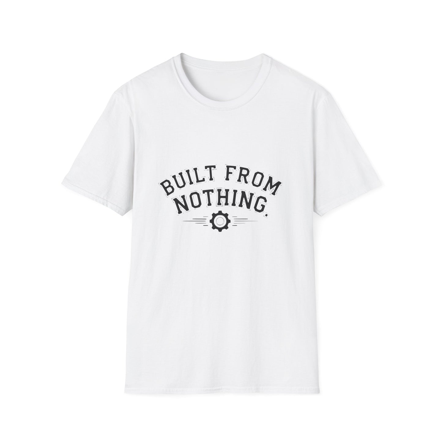 Built From Nothing T-Shirt