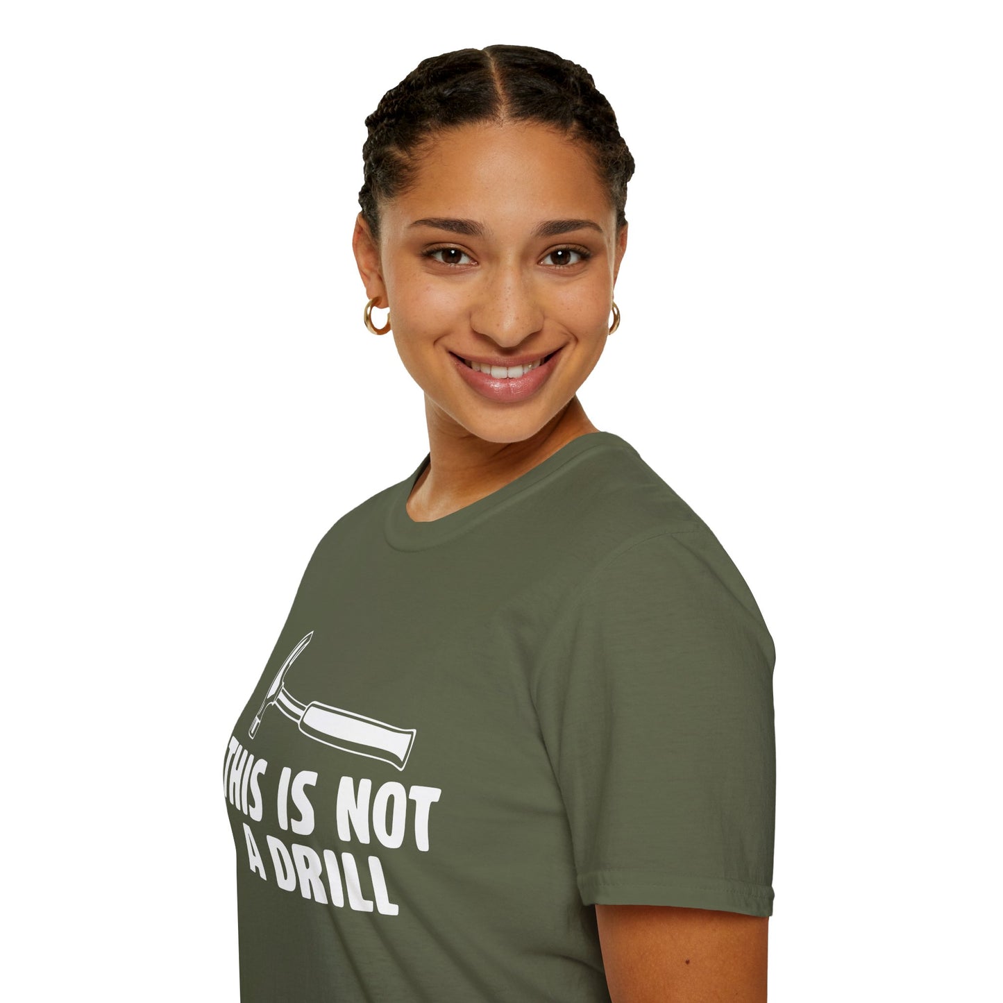 Not A Drill T-Shirt