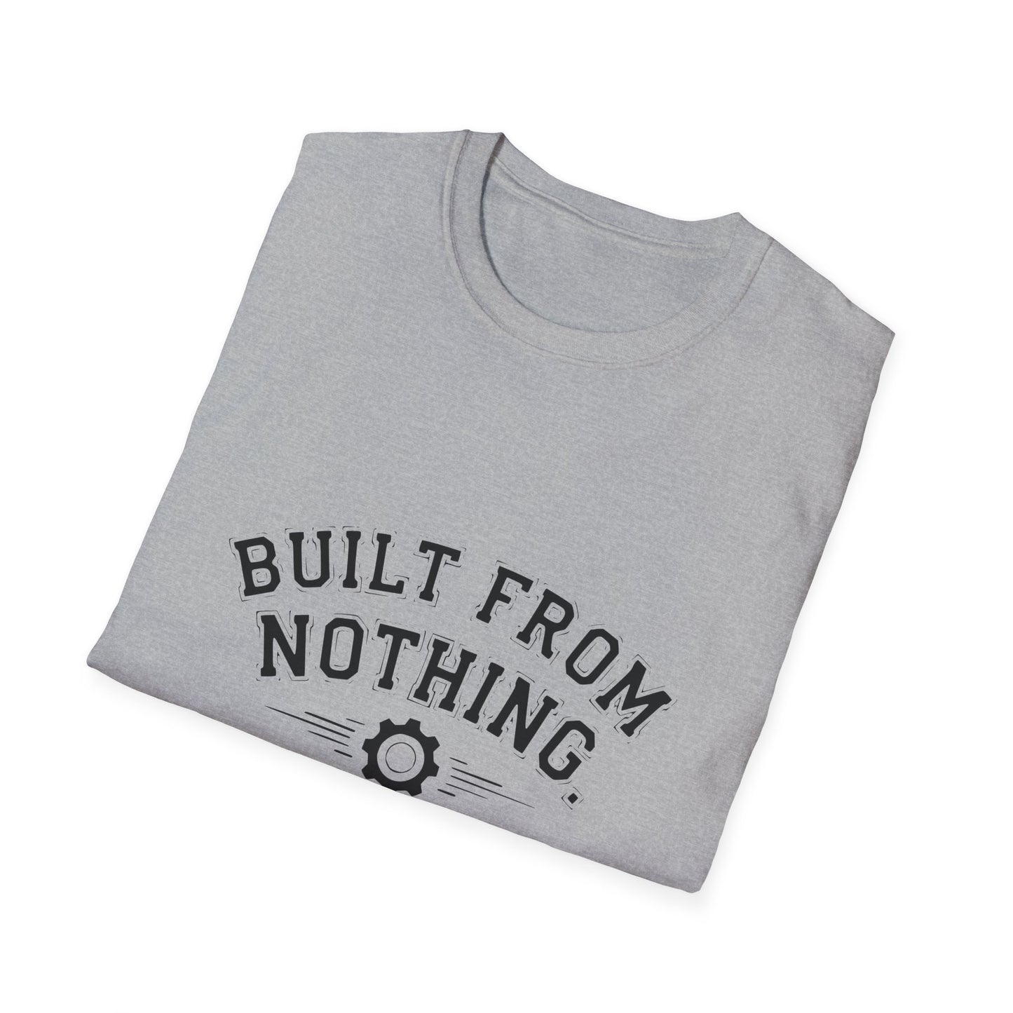 Built From Nothing T-Shirt