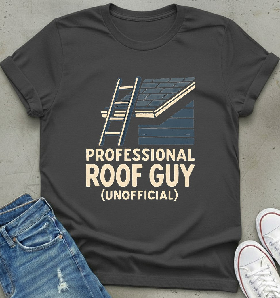 Roof Guy Unofficial T-Shirt