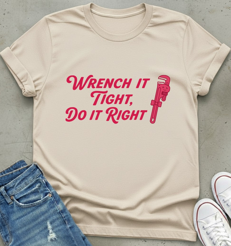 Wrench It Right T-Shirt
