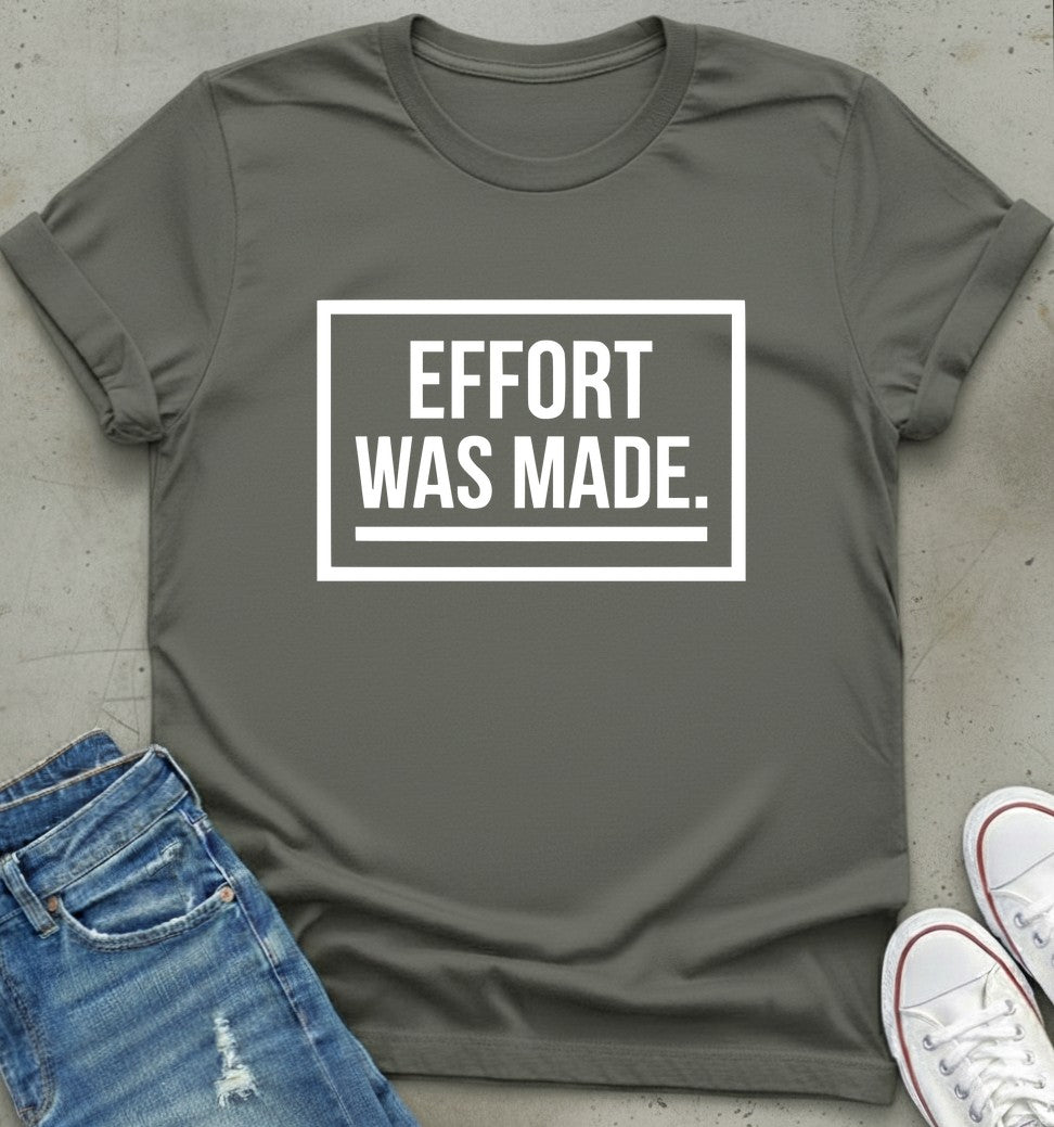 Effort T-Shirt
