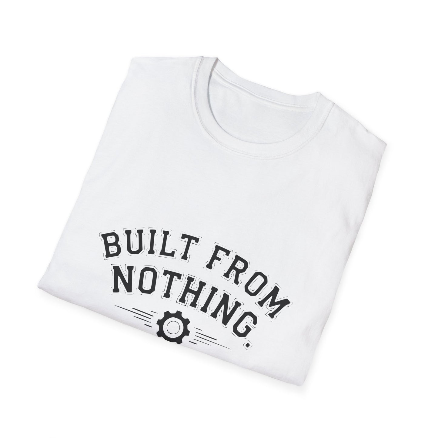 Built From Nothing T-Shirt