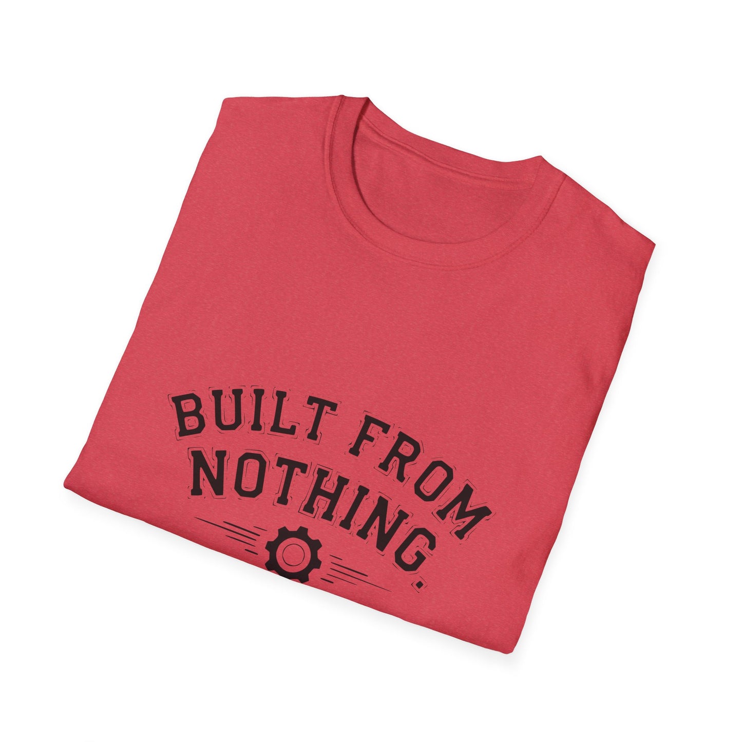 Built From Nothing T-Shirt