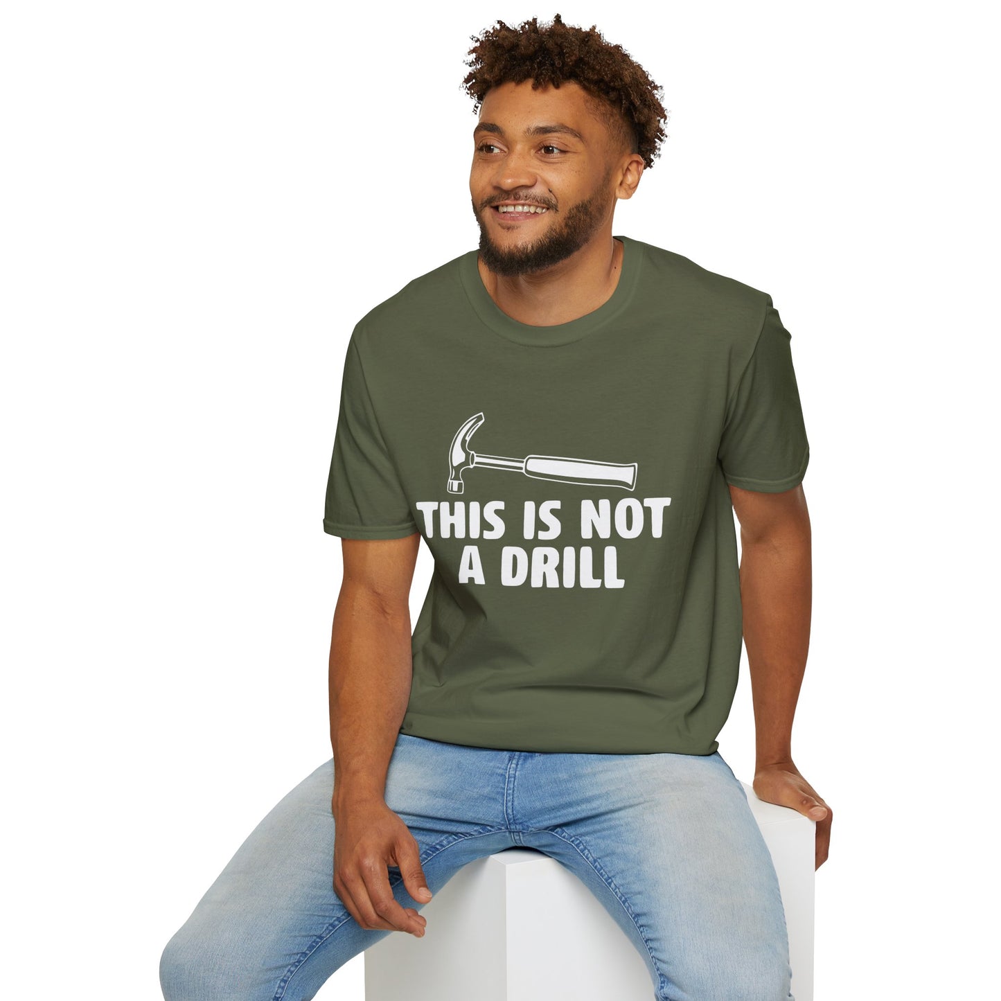 Not A Drill T-Shirt