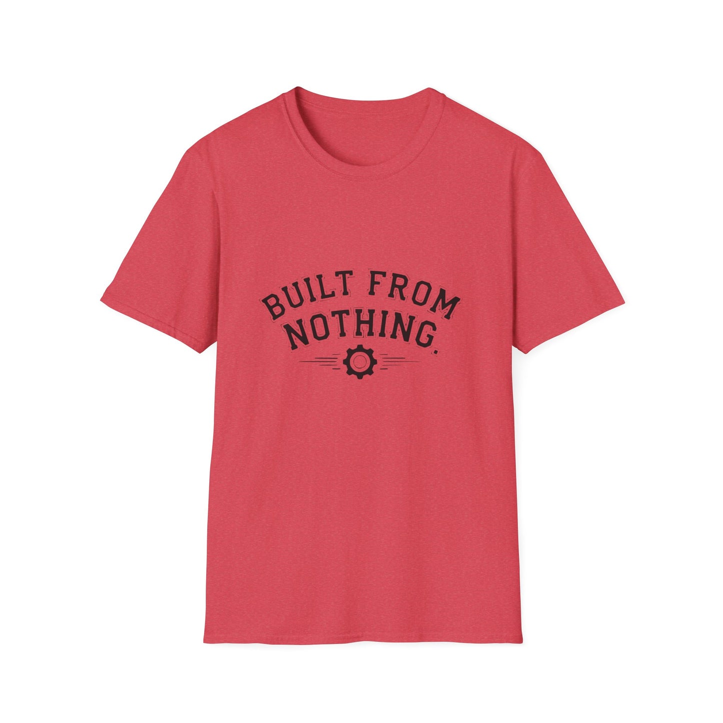 Built From Nothing T-Shirt