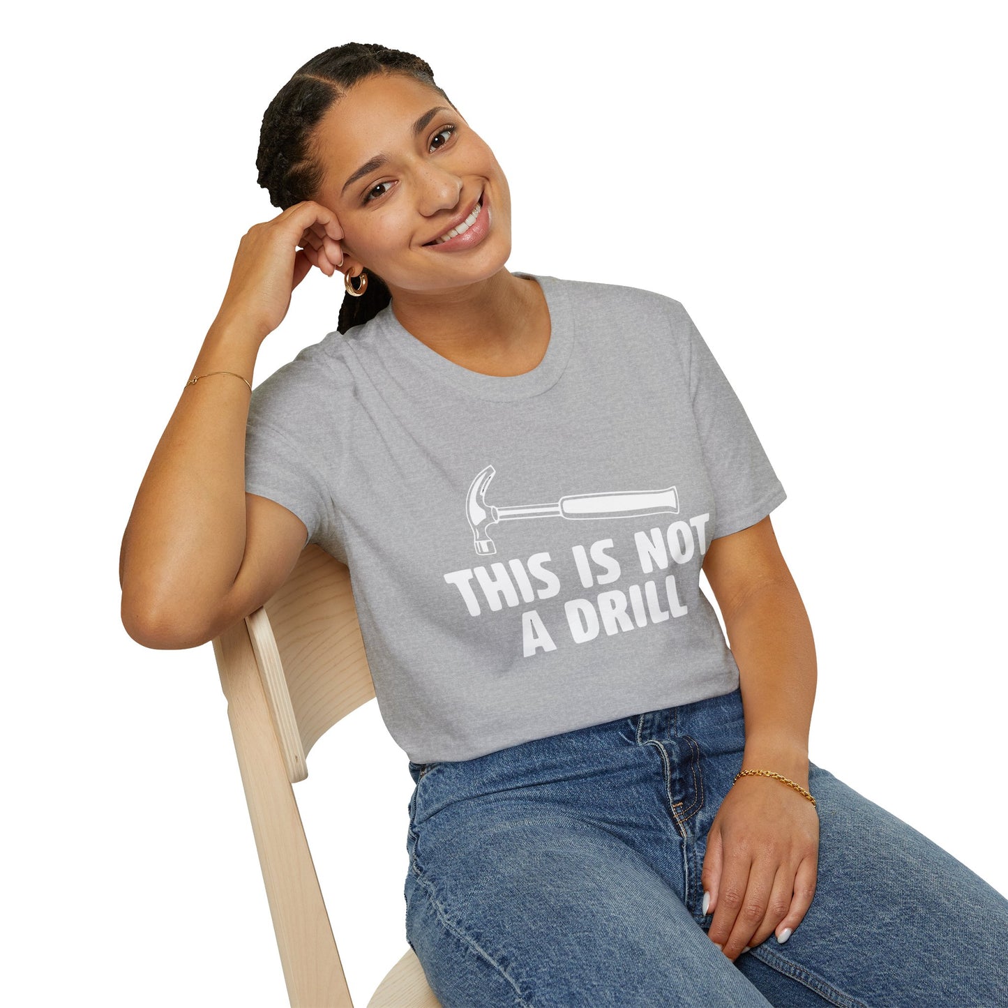 Not A Drill T-Shirt