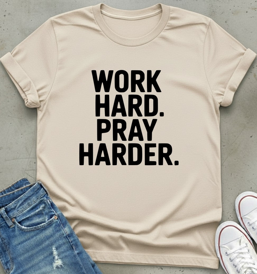 Work Harder T-Shirt