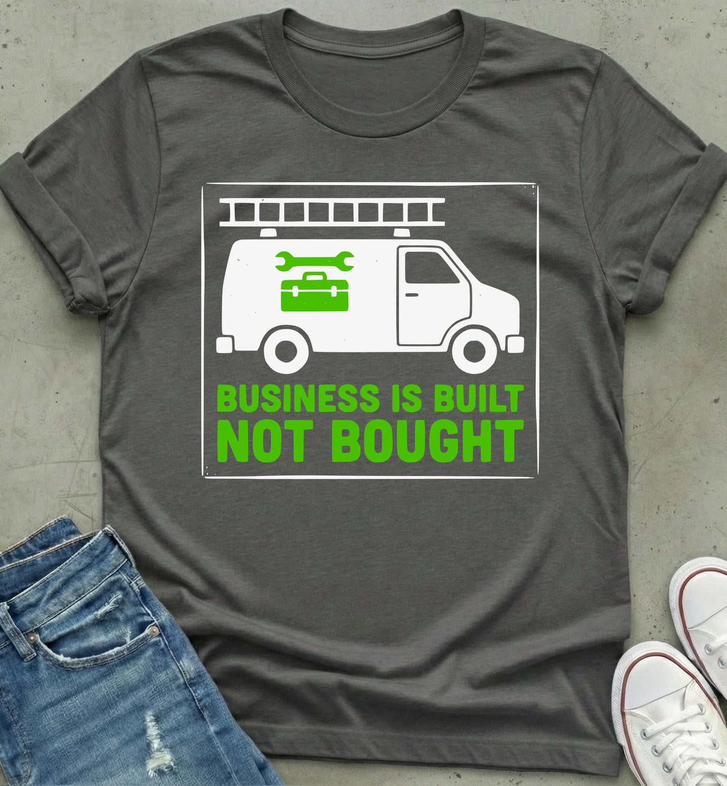 Built Not Bought T-Shirt