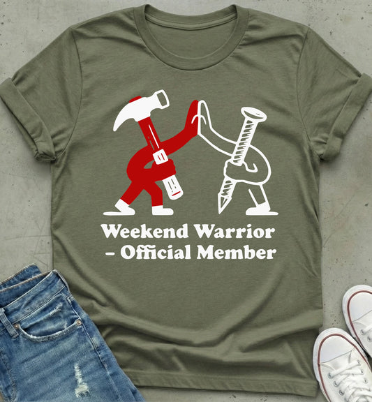 Weekend Warrior T-Shirt