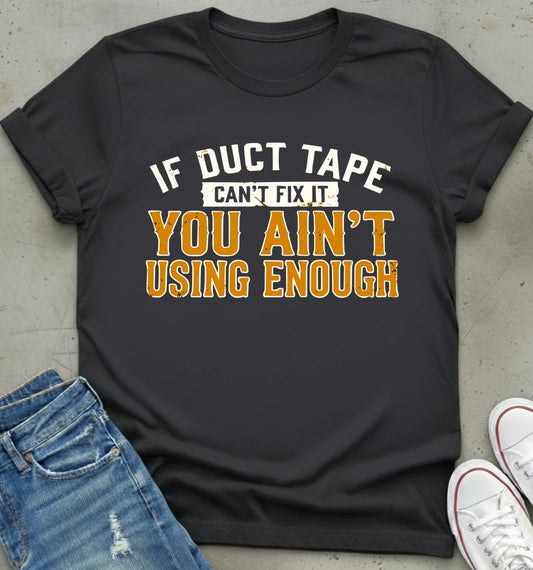 Duct Tape Wisdom T-Shirt