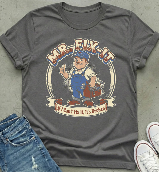 Mr. Fix-It T-Shirt