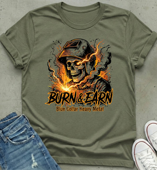 Burn & Earn T-Shirt