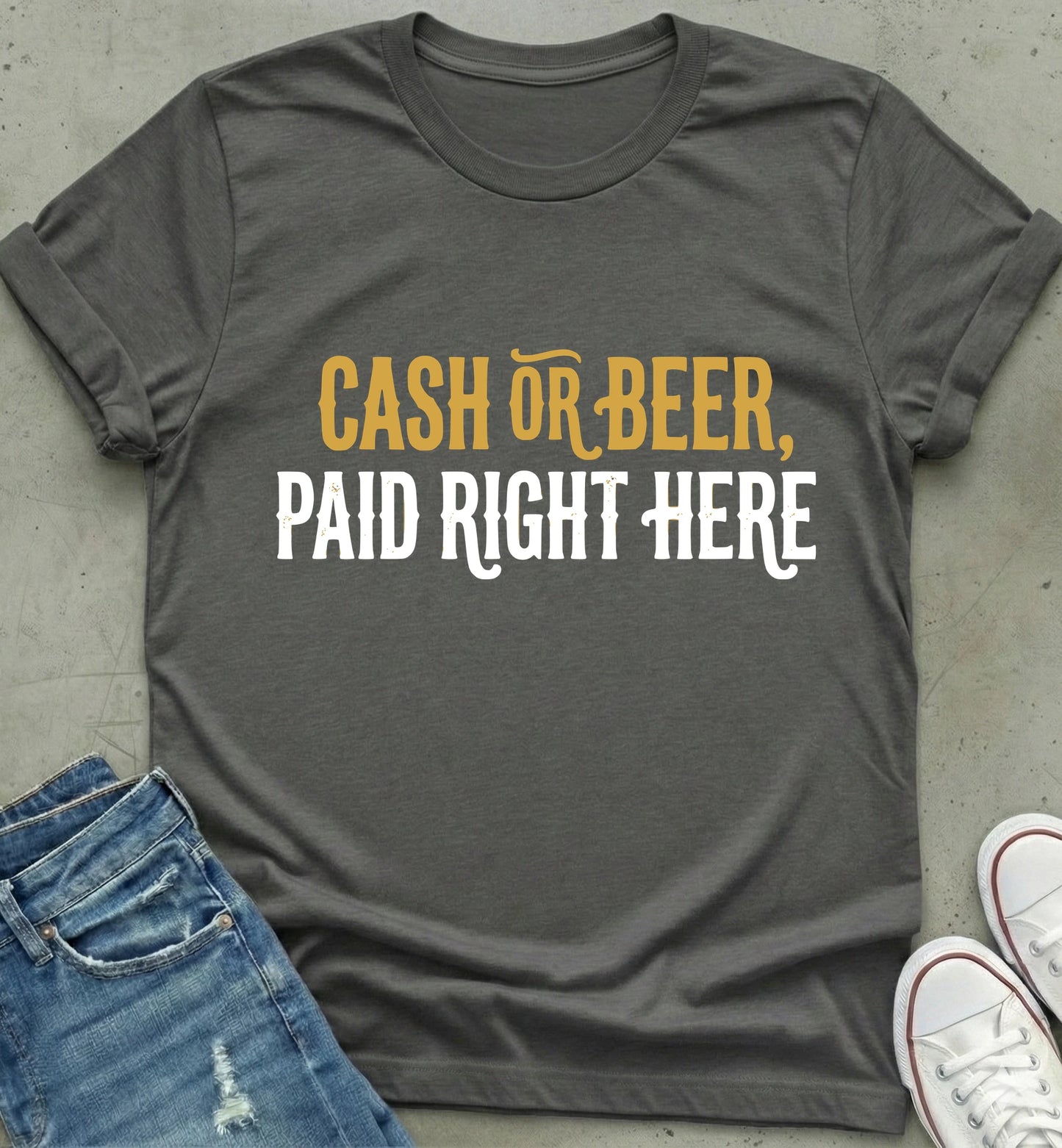 Cash or Beer T-Shirt