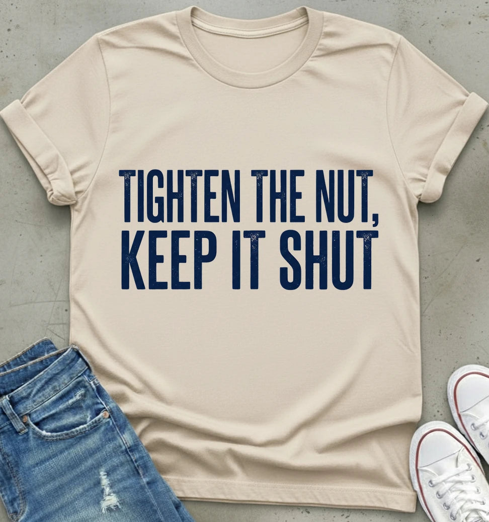Nut Shut T-Shirt