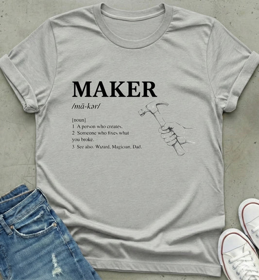 Maker Definition T-Shirt