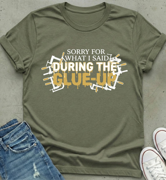 Glue-Up Apology T-Shirt