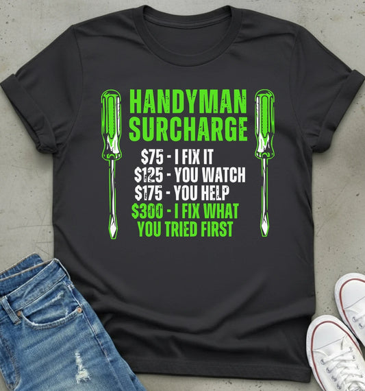 Handyman Surcharge T-Shirt