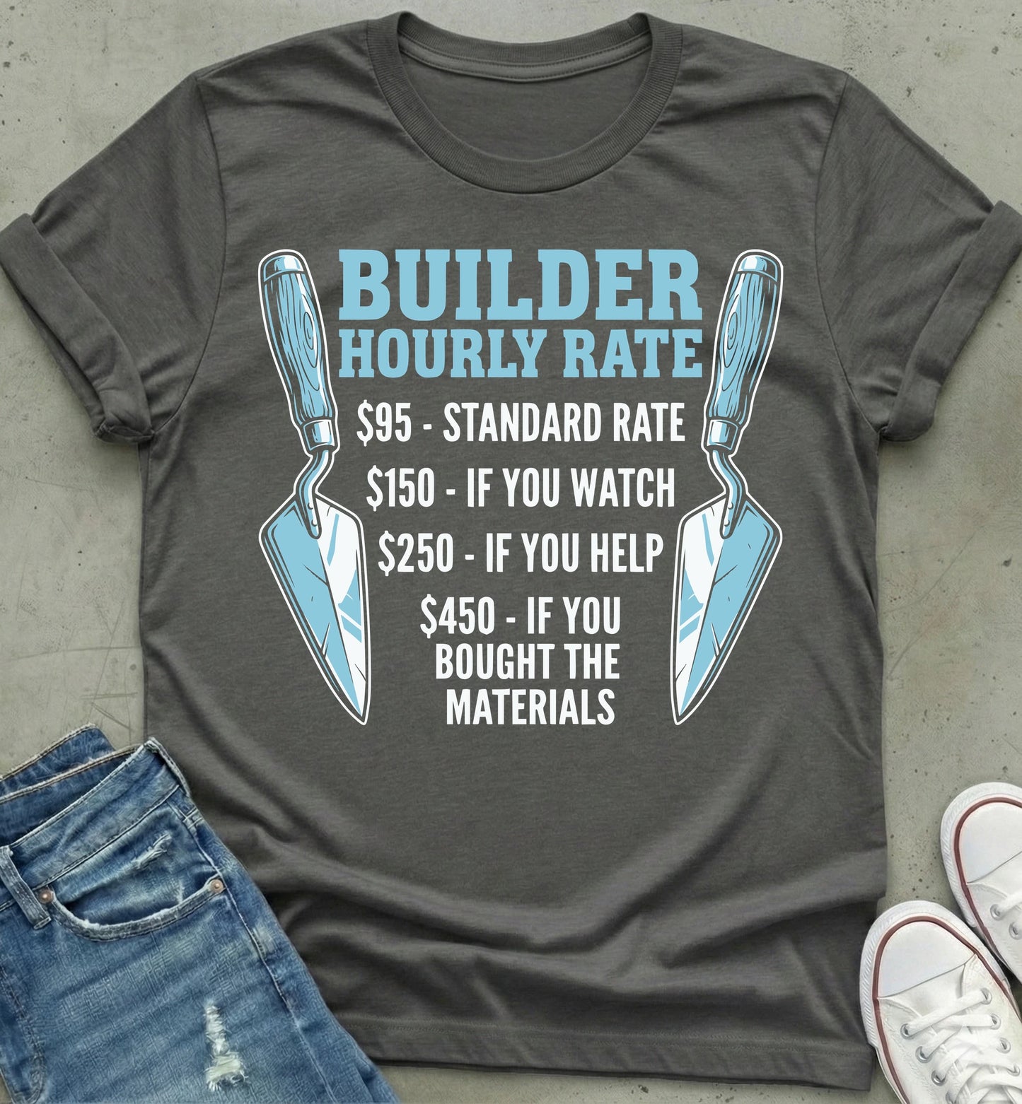 Builder Hourly Rate T-Shirt