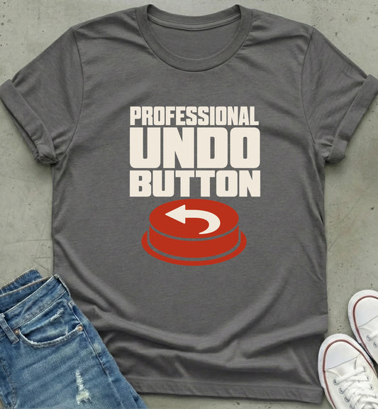 Professional Undo Button T-Shirt