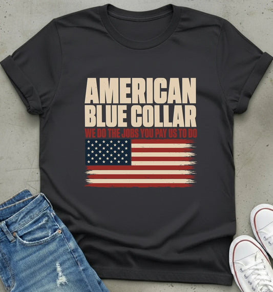 American Blue Collar Pride T-Shirt