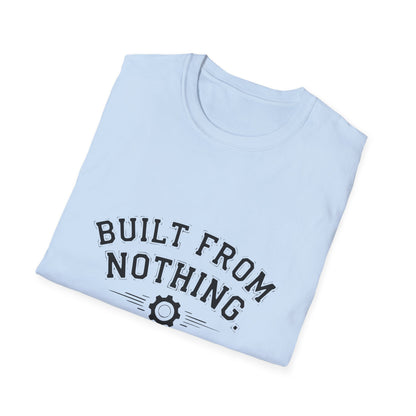 Built From Nothing T-Shirt