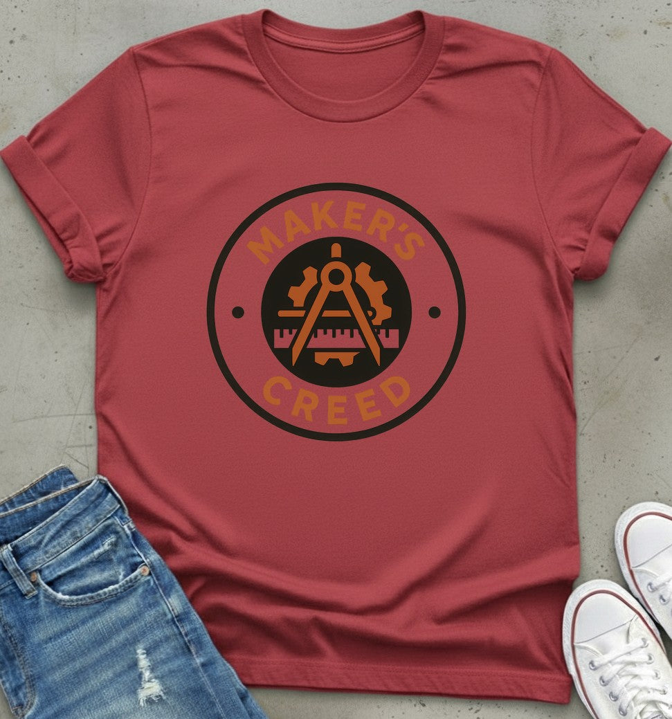 Maker's Creed T-Shirt