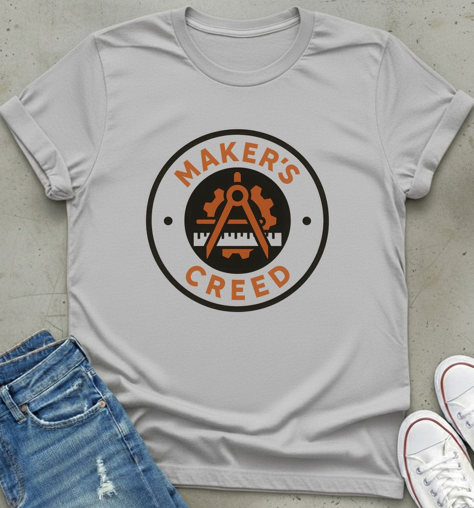Maker's Creed T-Shirt