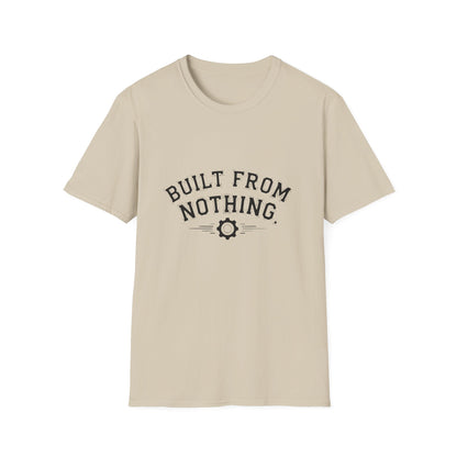 Built From Nothing T-Shirt