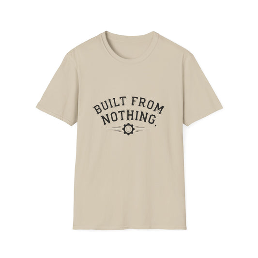 Built From Nothing T-Shirt