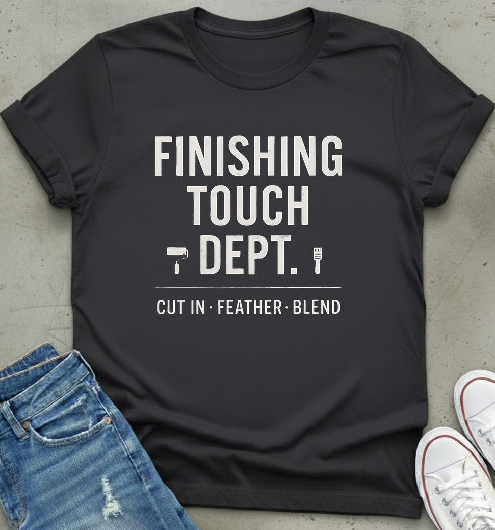 Finishing Touch T-Shirt