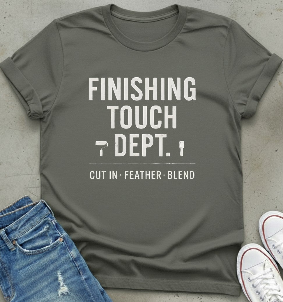 Finishing Touch T-Shirt
