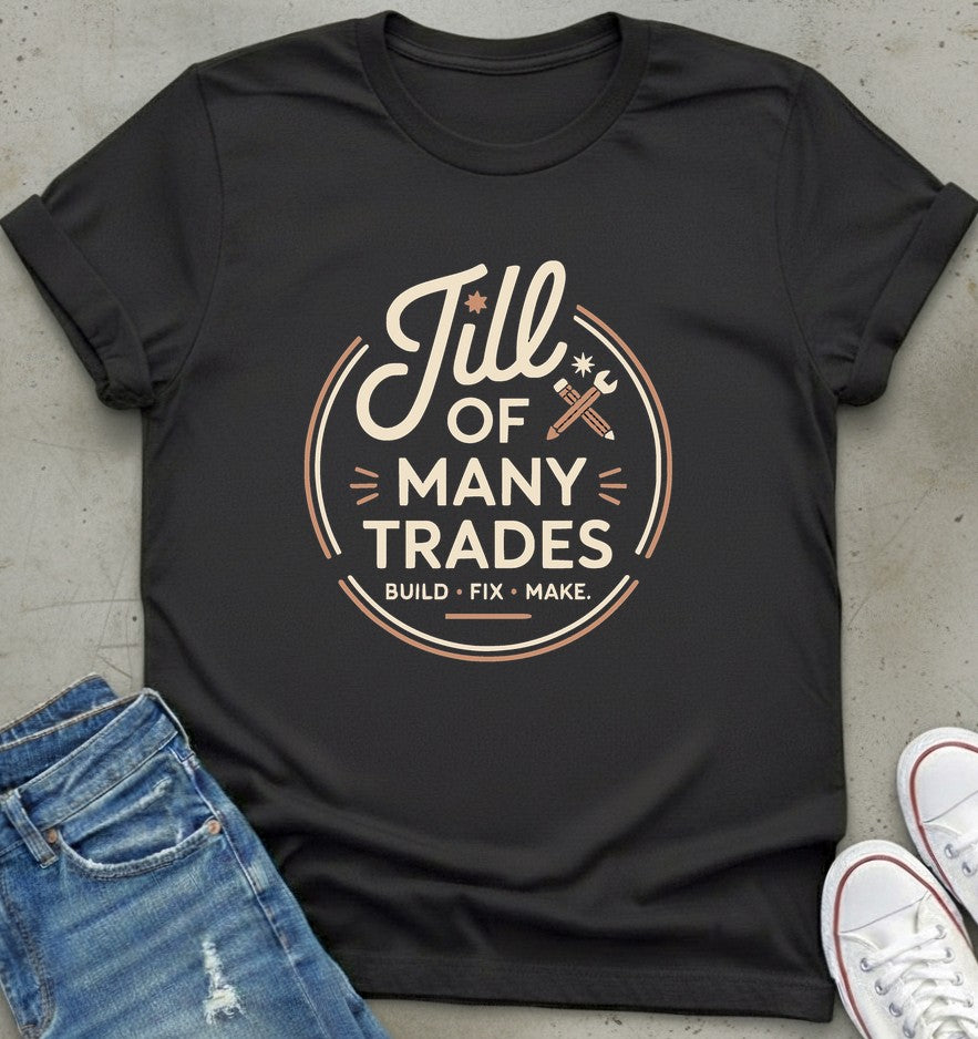 Jill Of Many Trades T-Shirt