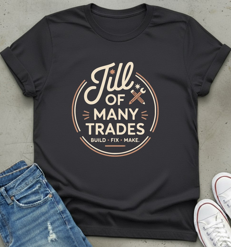 Jill Of Many Trades T-Shirt