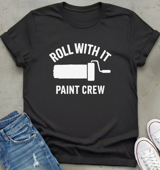 Roll With It T-Shirt