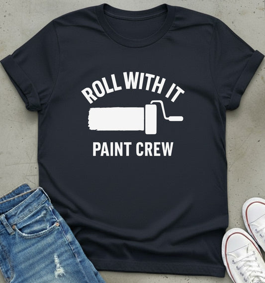 Roll With It T-Shirt