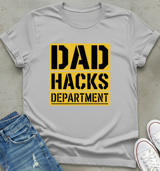 Dad Hacks T-Shirt
