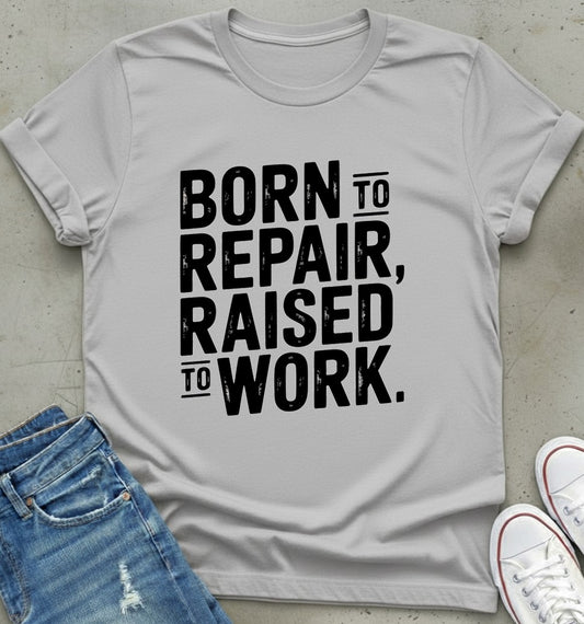 Repair And Work T-Shirt