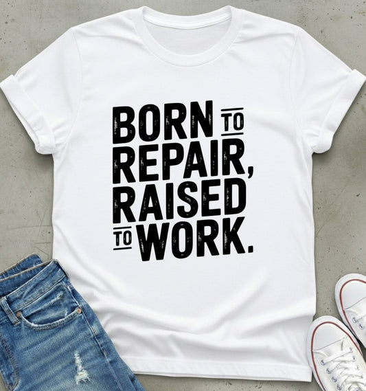 Repair And Work T-Shirt