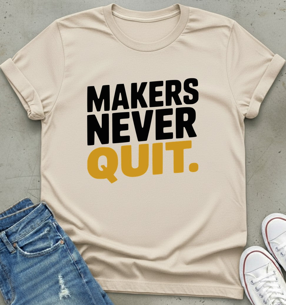 Never Quit T-Shirt