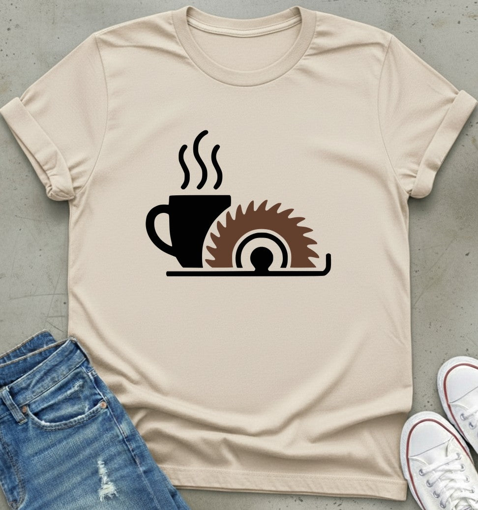 Coffee & Saw T-Shirt