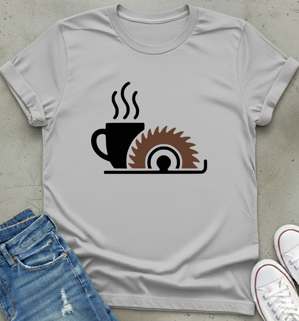 Coffee & Saw T-Shirt
