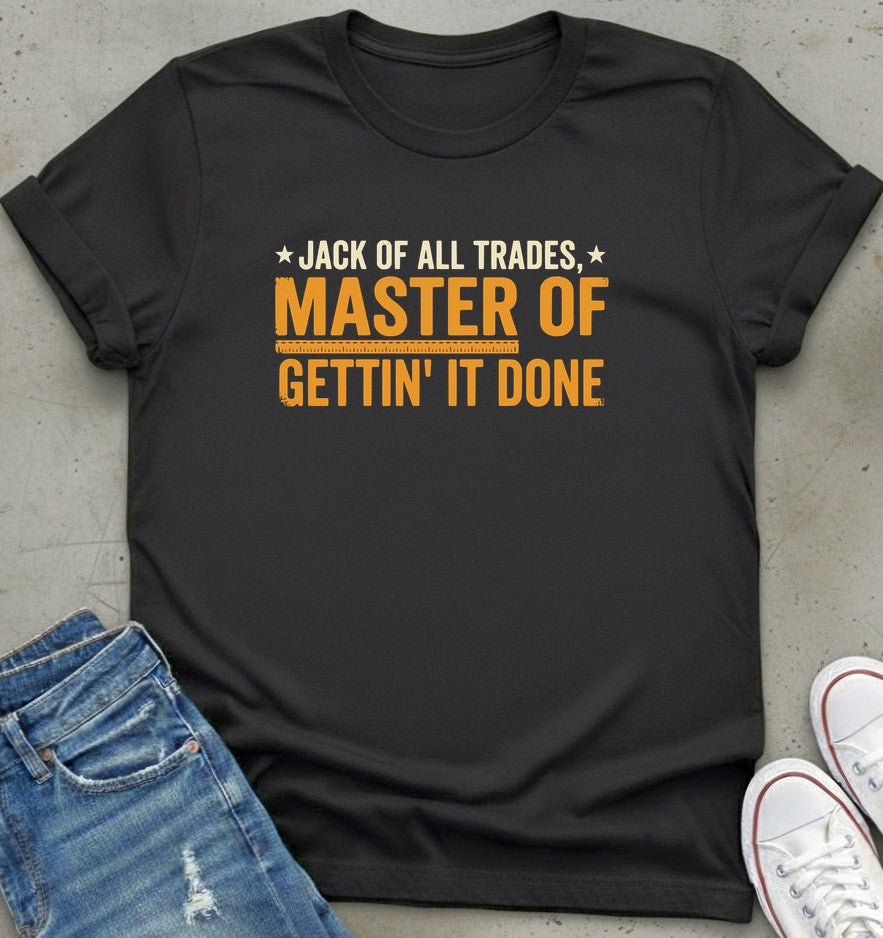 Master of Gettin' T-Shirt