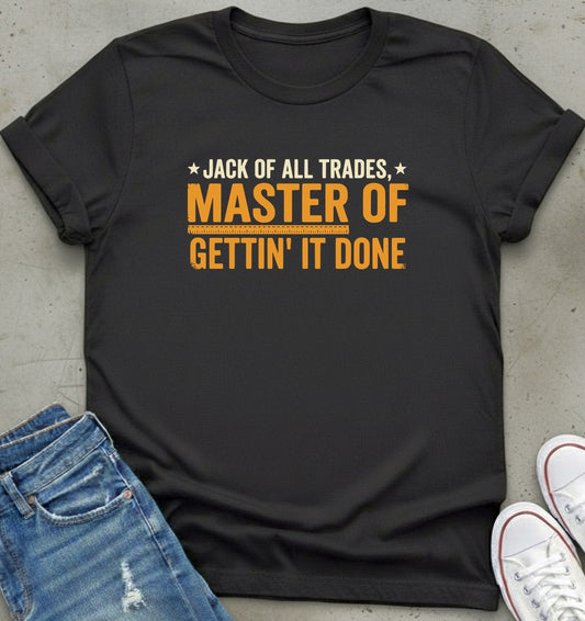 Master of Gettin' T-Shirt
