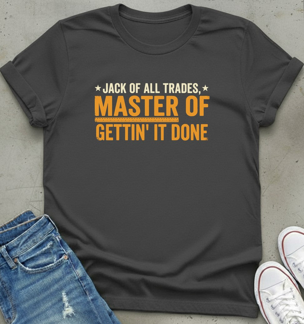 Master of Gettin' T-Shirt